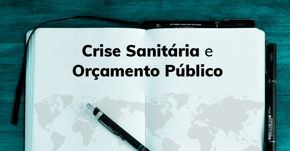 Crise Sanitária e Orçamento Público