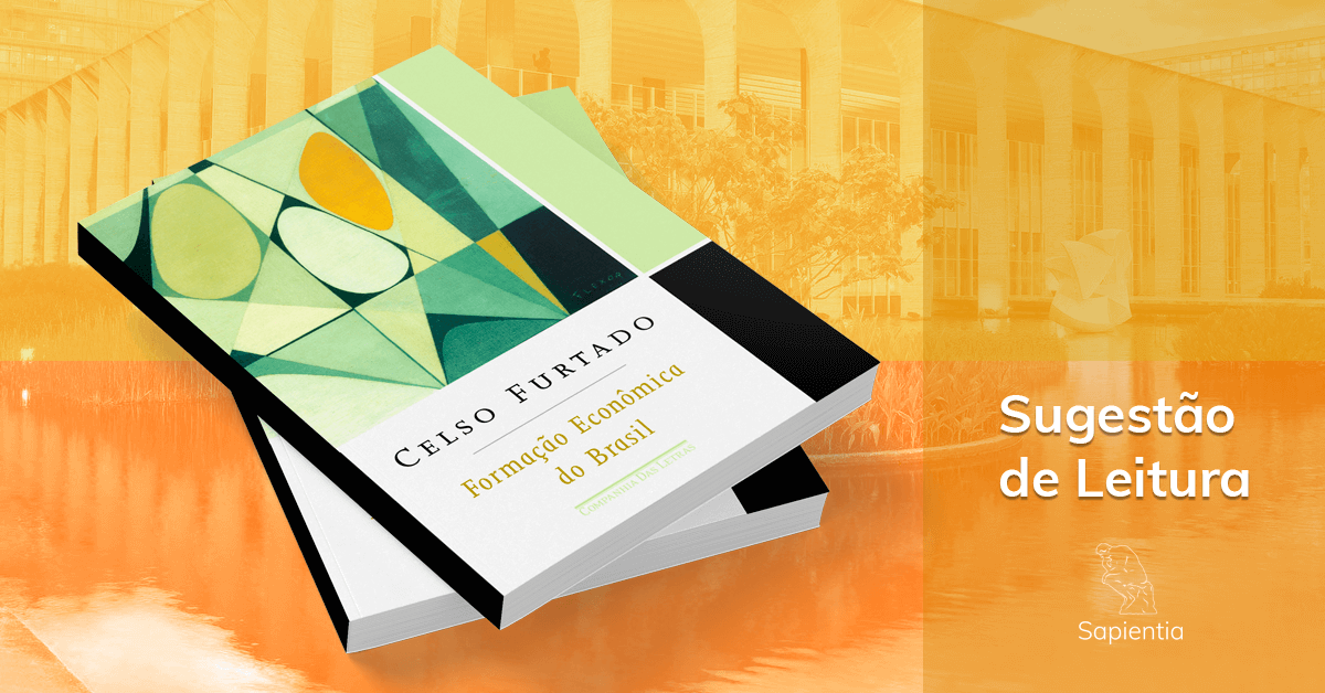 Sugestão de leitura para o CACD: Formação Econômica do Brasil