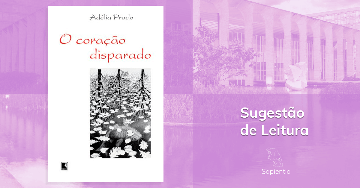 Sugestão de leitura para o CACD: Adélia Prado