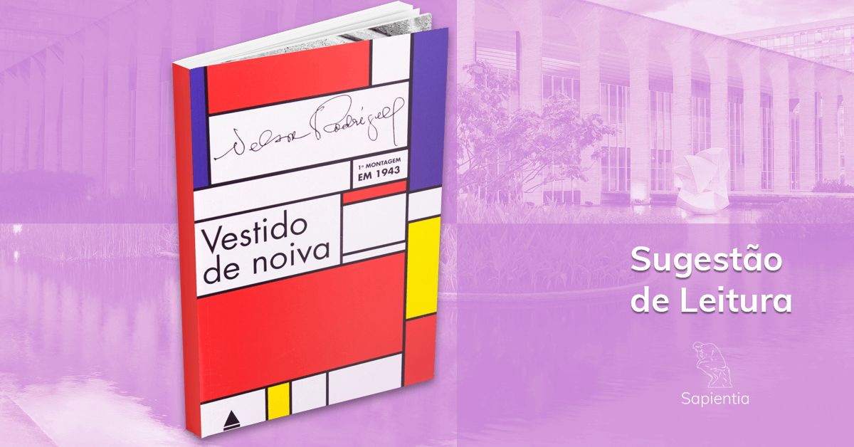 Sugestão de leitura para o CACD: O Vestido de Noiva