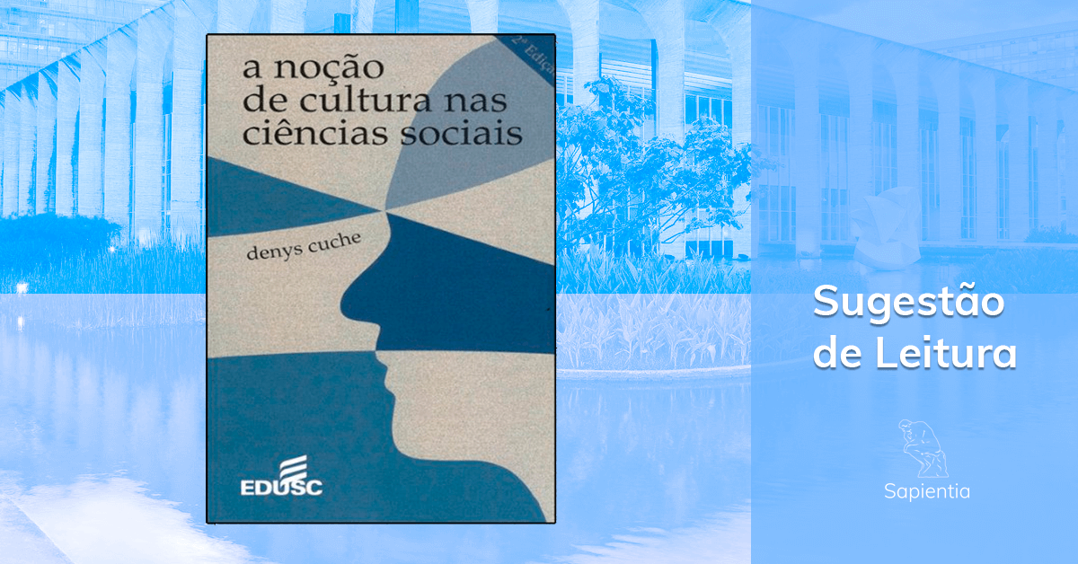 Sugestão de leitura para o CACD: A noção de cultura em Ciências Sociais