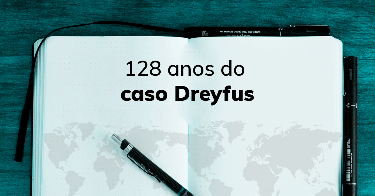 128 anos do caso Dreyfus