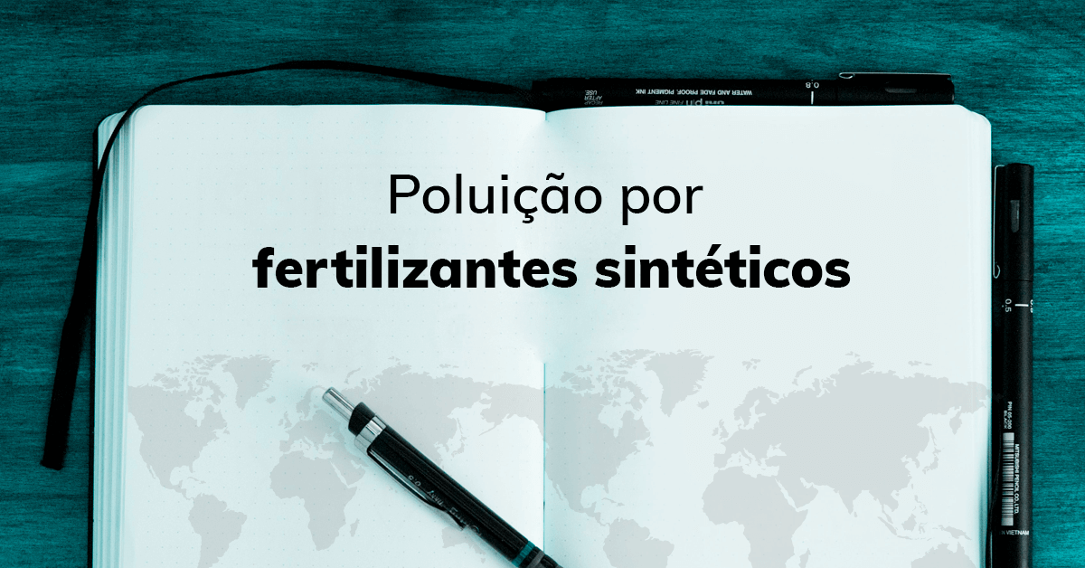 Poluição por fertilizantes sintéticos