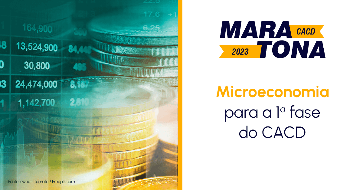 Microeconomia para a 1ª fase do CACD
