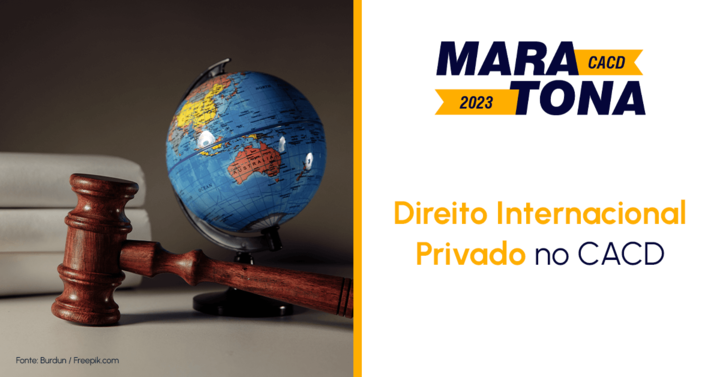 Direito Internacional Privado no CACD