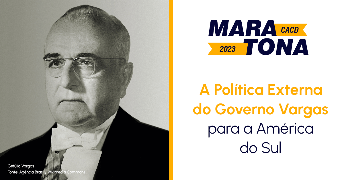 A Política Externa do Governo Vargas para a América do Sul