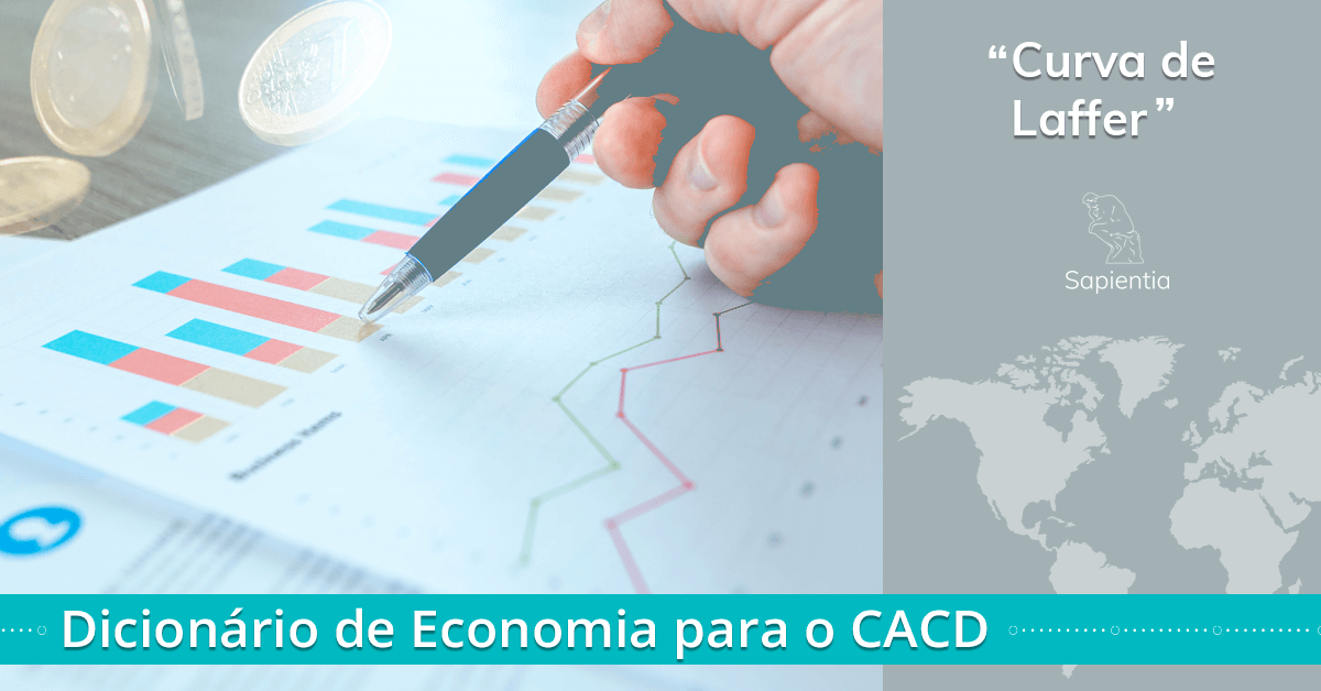 Dicionário de economia para o CACD: Curva de Laffer