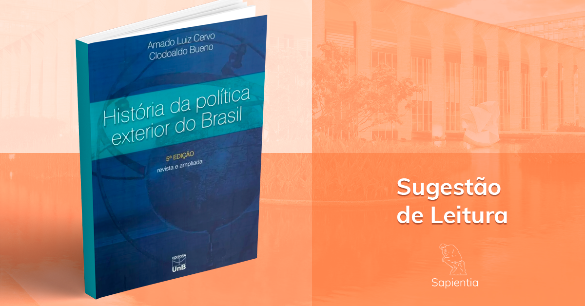 Sugestão de leitura para o CACD: História da Política Exterior do Brasil