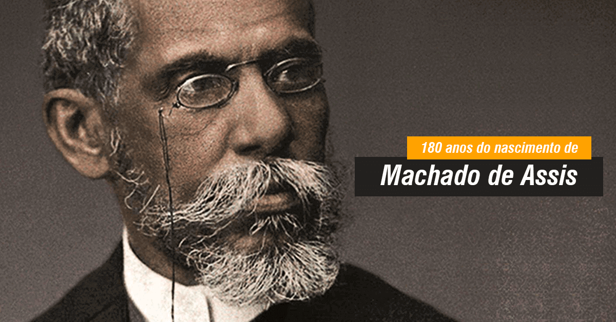 180 anos do nascimento de Machado de Assis