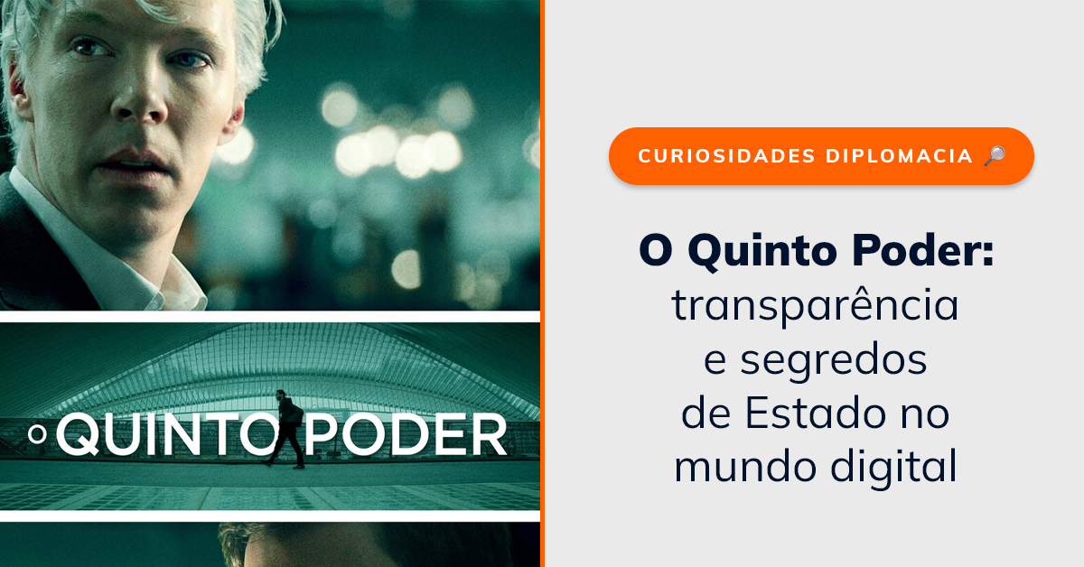O Quinto Poder: transparência e segredos de Estado no mundo digital