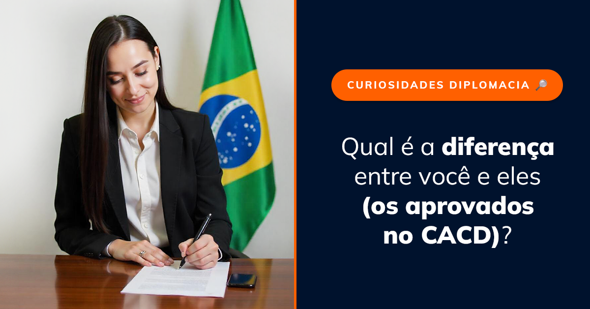 Qual é a diferença entre você e eles (os aprovados no CACD)?